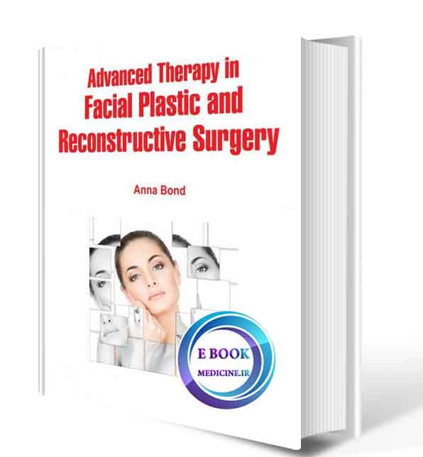 دانلود کتابAdvanced Therapy in Facial Plastic and Reconstructive Surgery2018(ORIGINAL PDF)